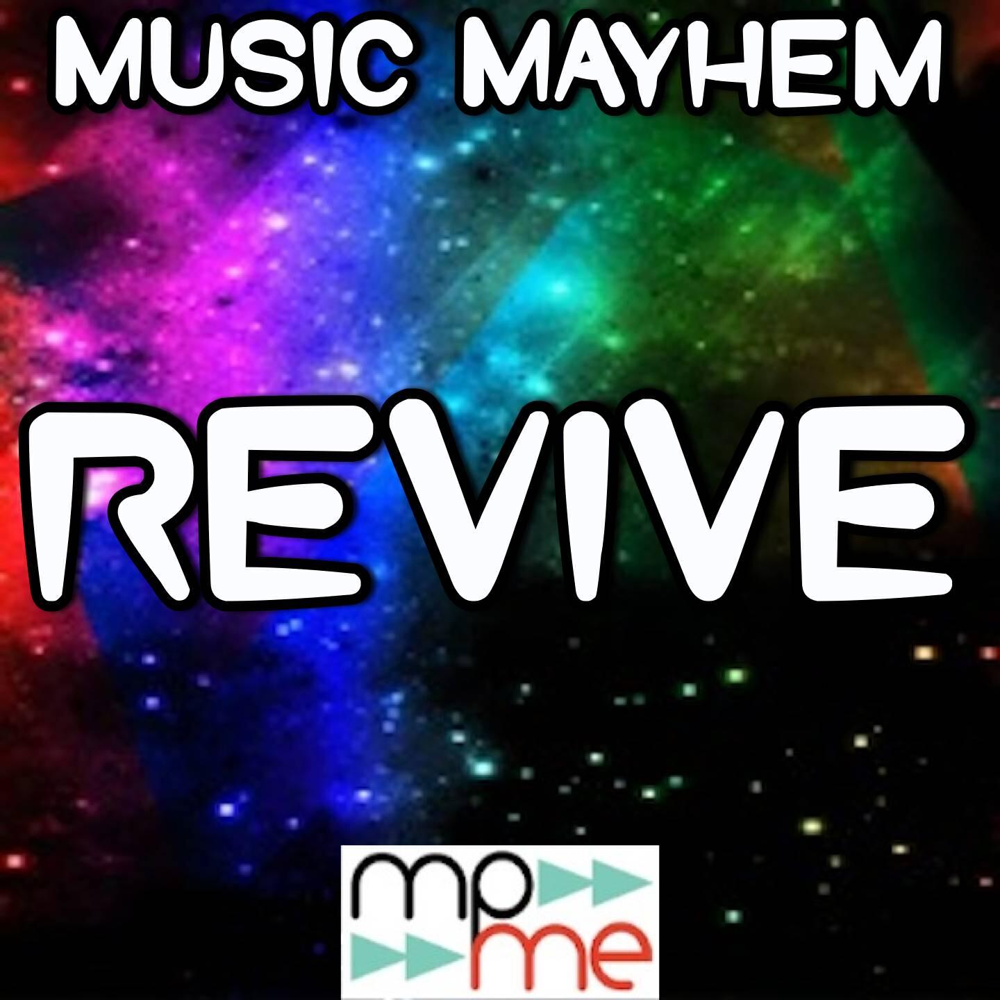 Music Mayhem - Revive (Say Something) - A Tribute to LuvBug (Instrumental Version)