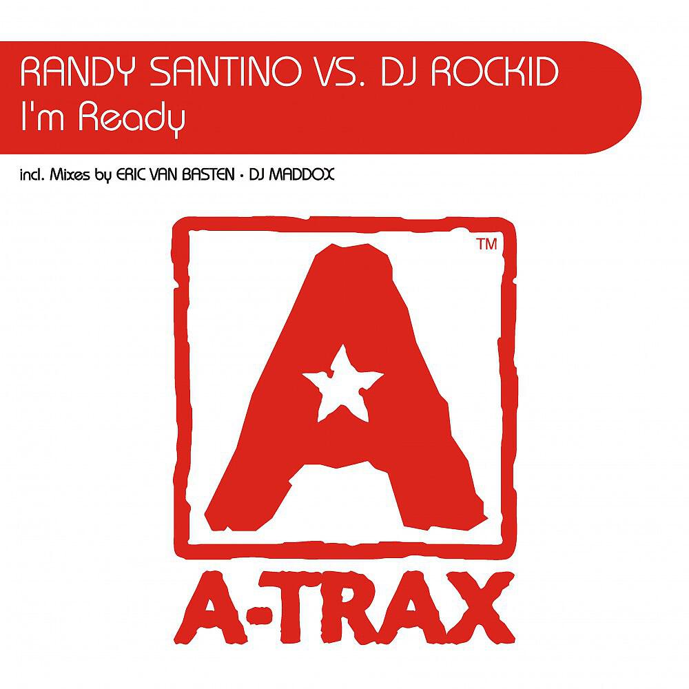 Randy Santino Vs. DJ Rockid - I'm Ready (Eric Van Basten Remix)