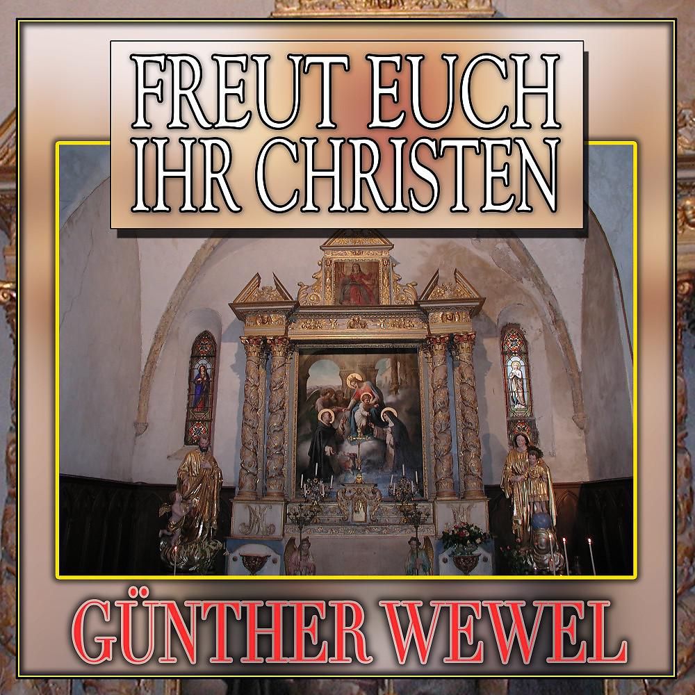 Günter Wewel - Nun freut euch, ihr Christen (Adeste Fideles)