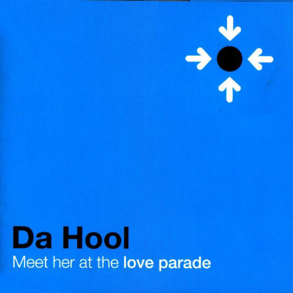 Da Hool - Meet Her At The Loveparade (Hooligans 2001 Club Mix)