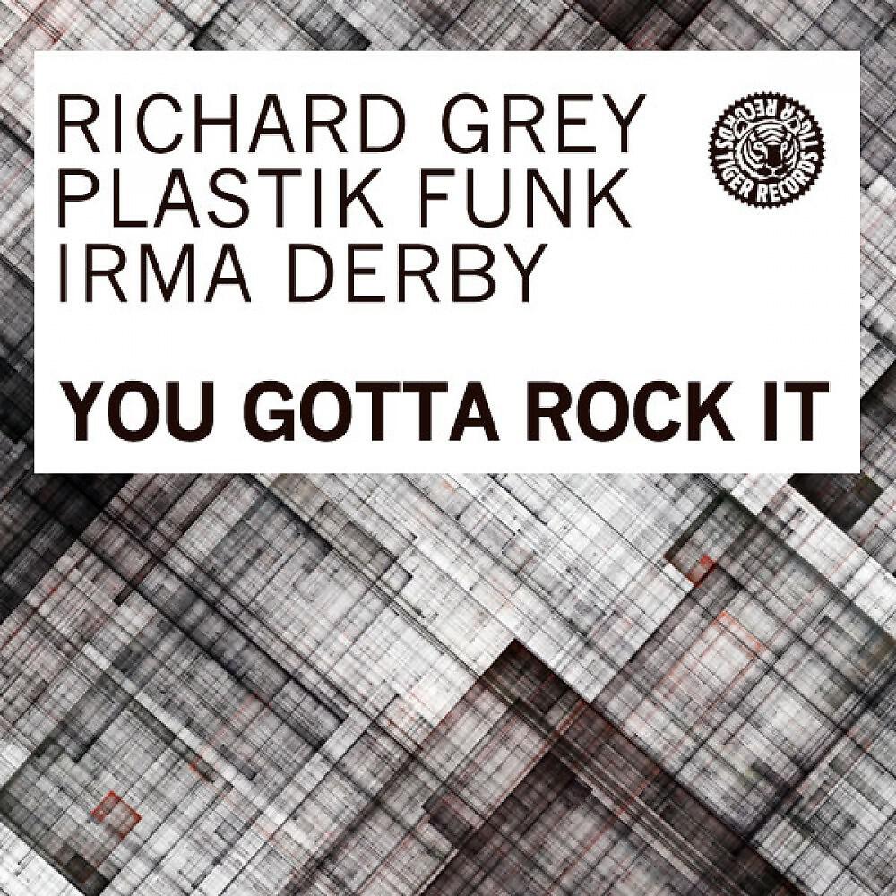 Richard Grey - You Gotta Rock It (Ralph Good Remix)