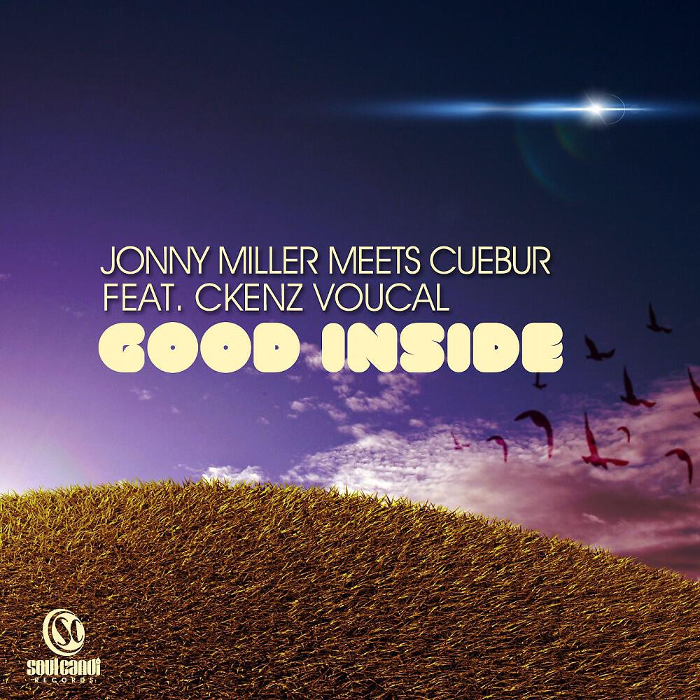 Jonny Miller Meets Cuebur - Good Inside (Jonny's Dream Dub)