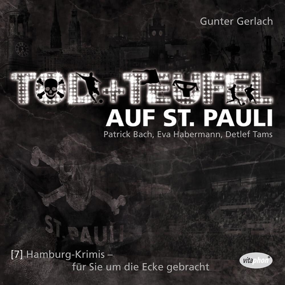 Gunter Gerlach - Tod + Teufel auf St. Pauli – Kapitel 4