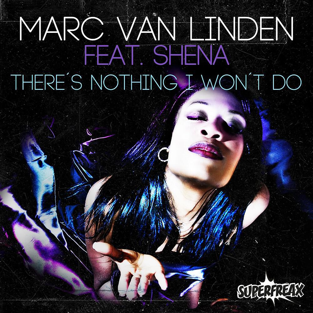 Marc Van Linden - There's Nothing I Won't Do (Lenny LaVida Edit)