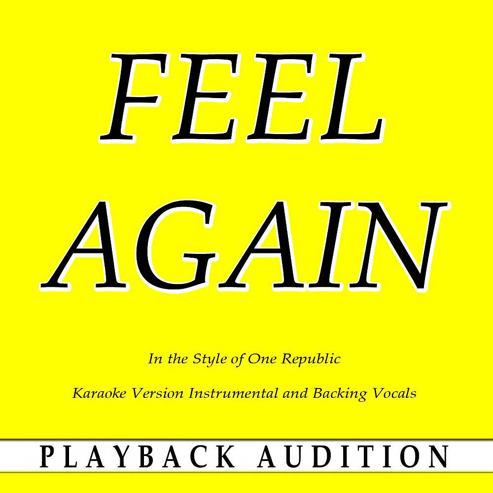 Playback Audition - Feel Again (In the Style of One Republic) [Karaoke Version]