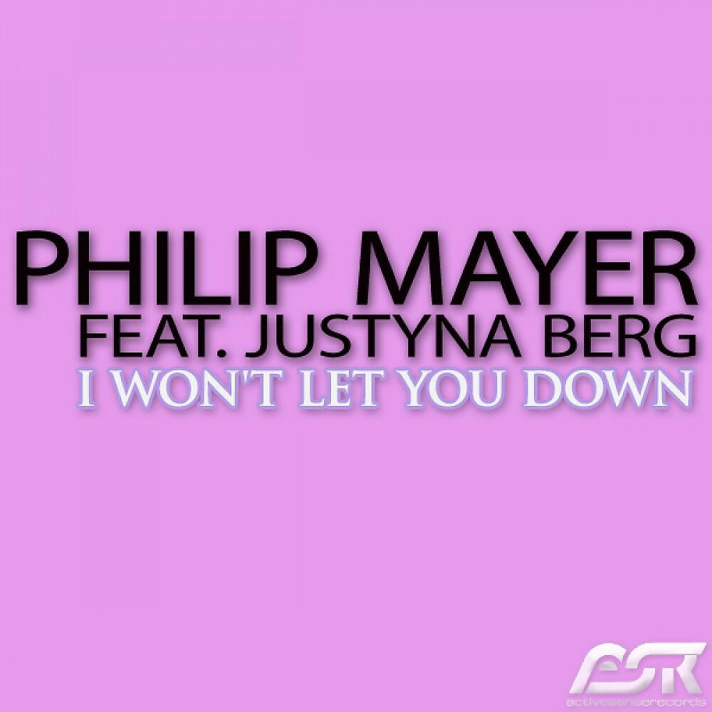 Philip Mayer - I Won't Let You Down (Radio Edit)