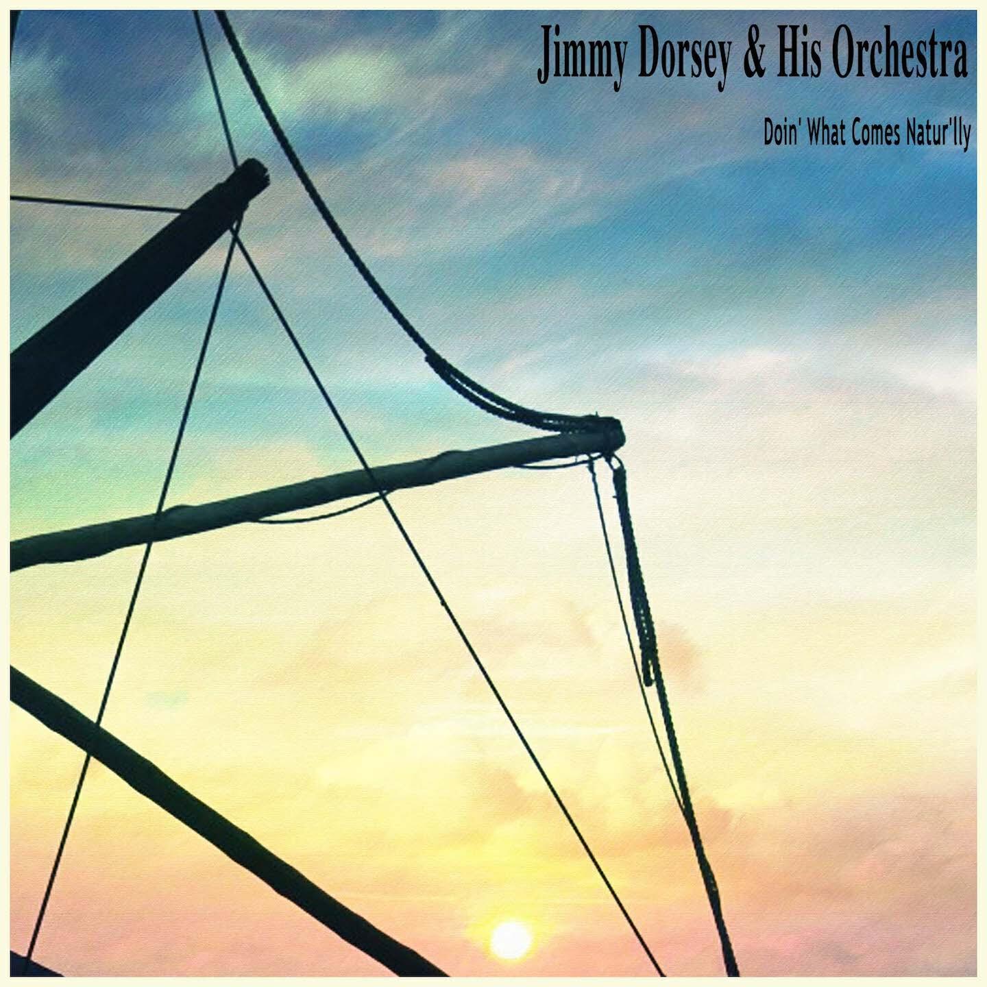 Jimmy Dorsey - I Should Care (Remastered)