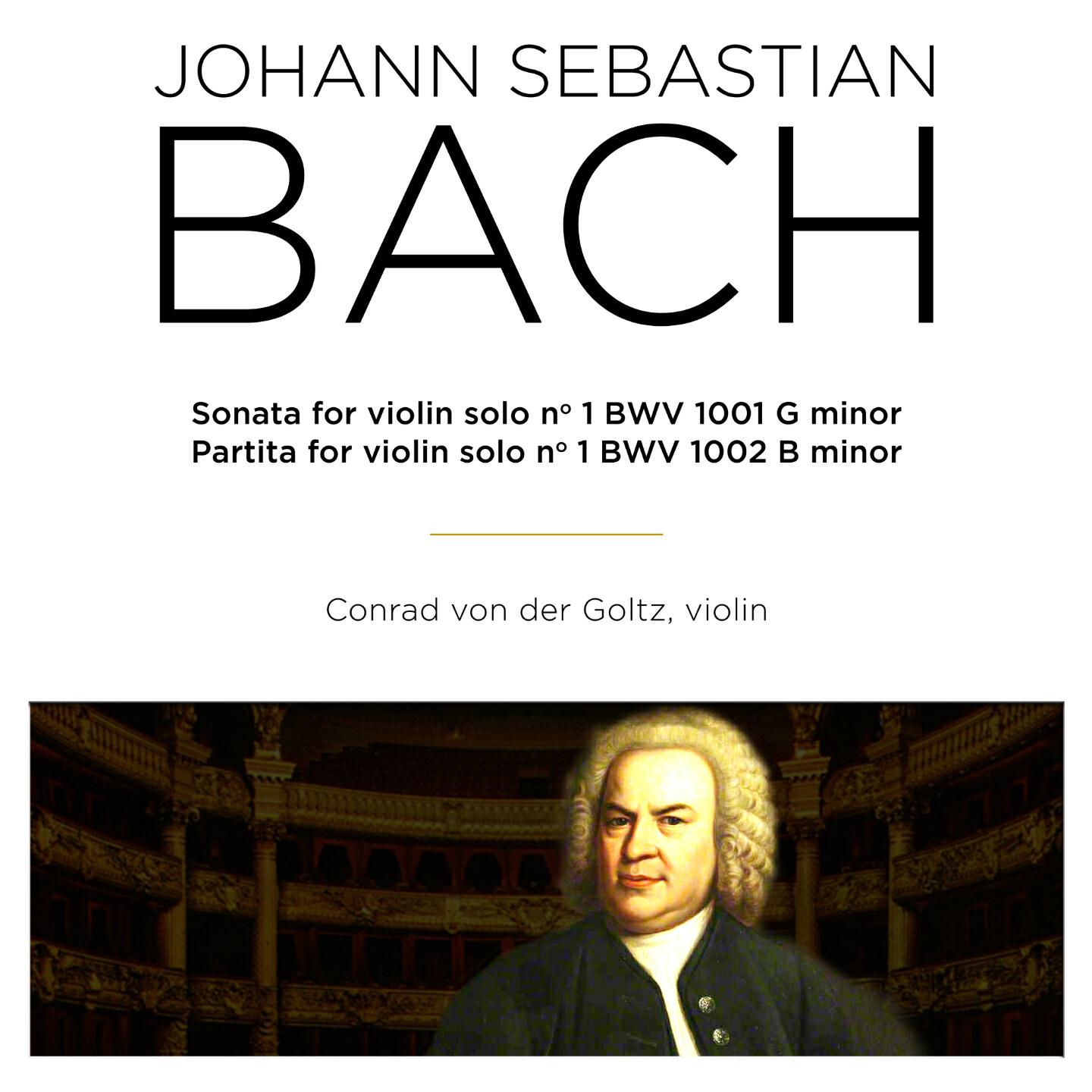 Conrad von der Goltz - Violin Partita No. 1 in B Minor, BWV 1002: VII. Tempo di borea VIII. Double