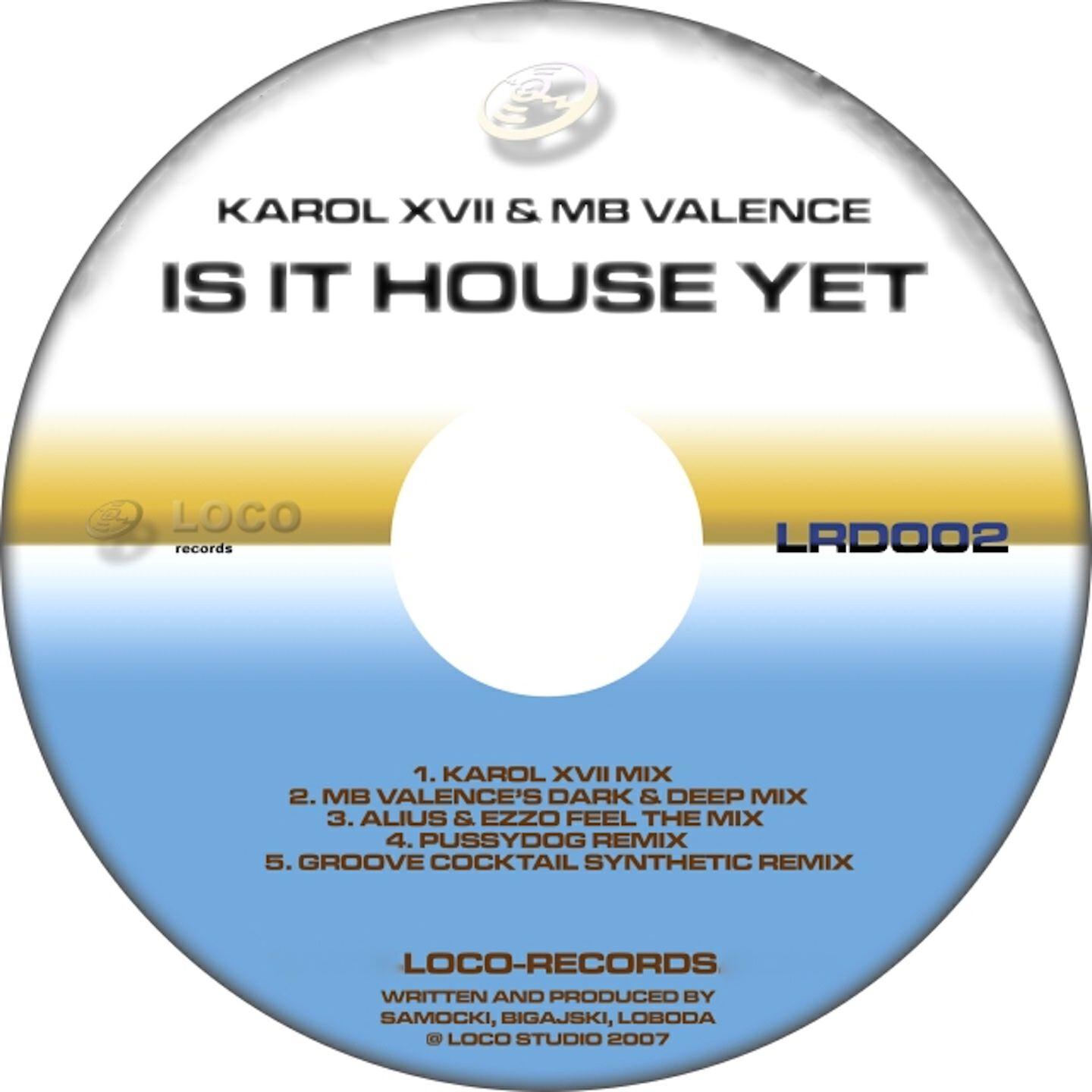Karol XVII - Is It House Yet (Karol XVII Mix)