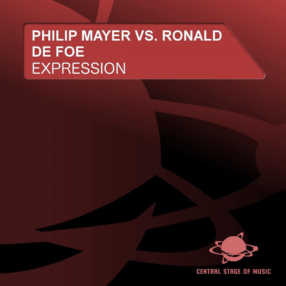 Philip Mayer vs. Ronald De Foe - Expression (Radio Edit)