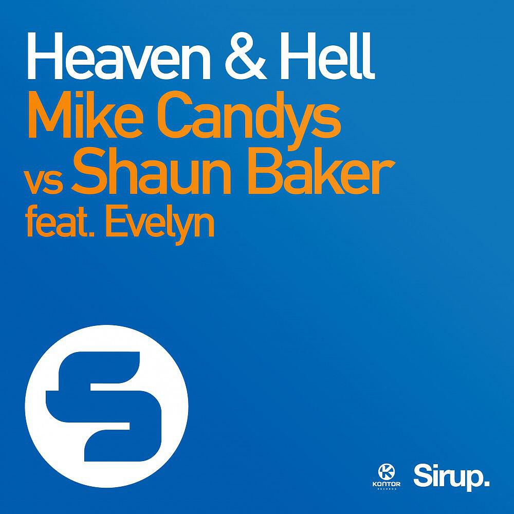 Mike Candys - Heaven & Hell (Shaun Baker & Andy Raw Radio Edit)