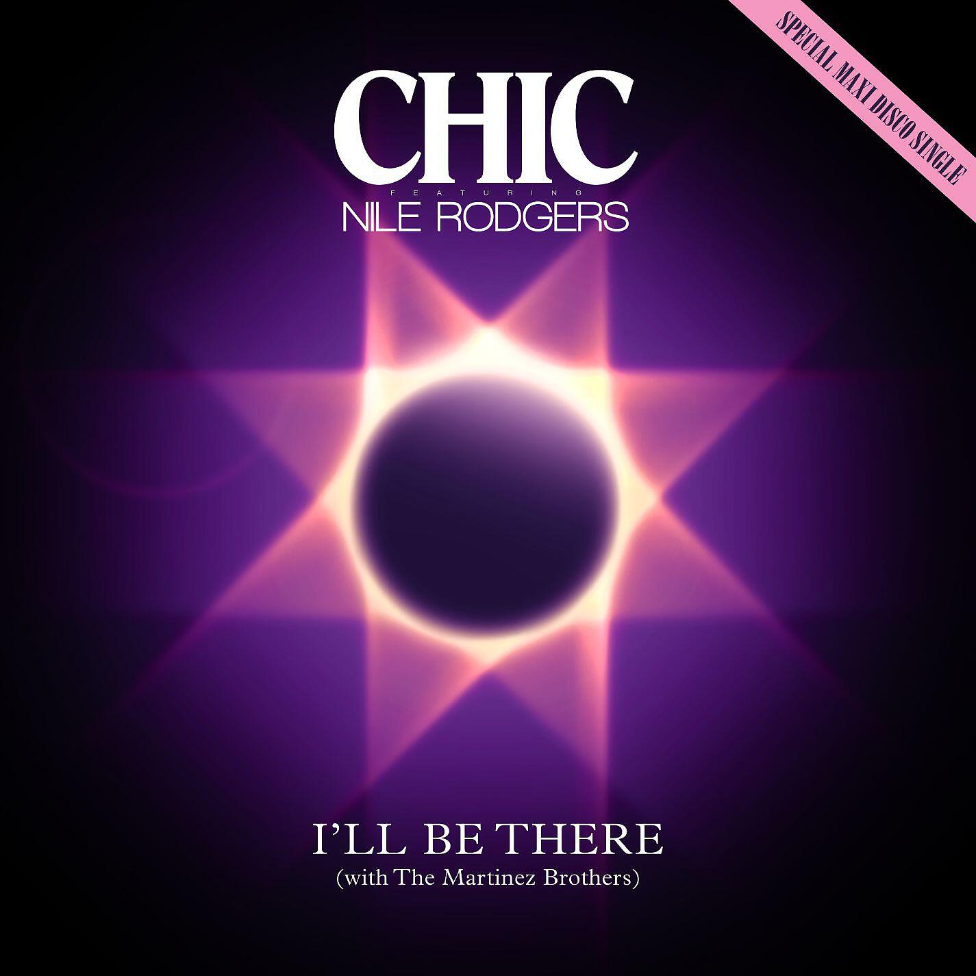 CHIC - I'll Be There (feat. Nile Rodgers)
