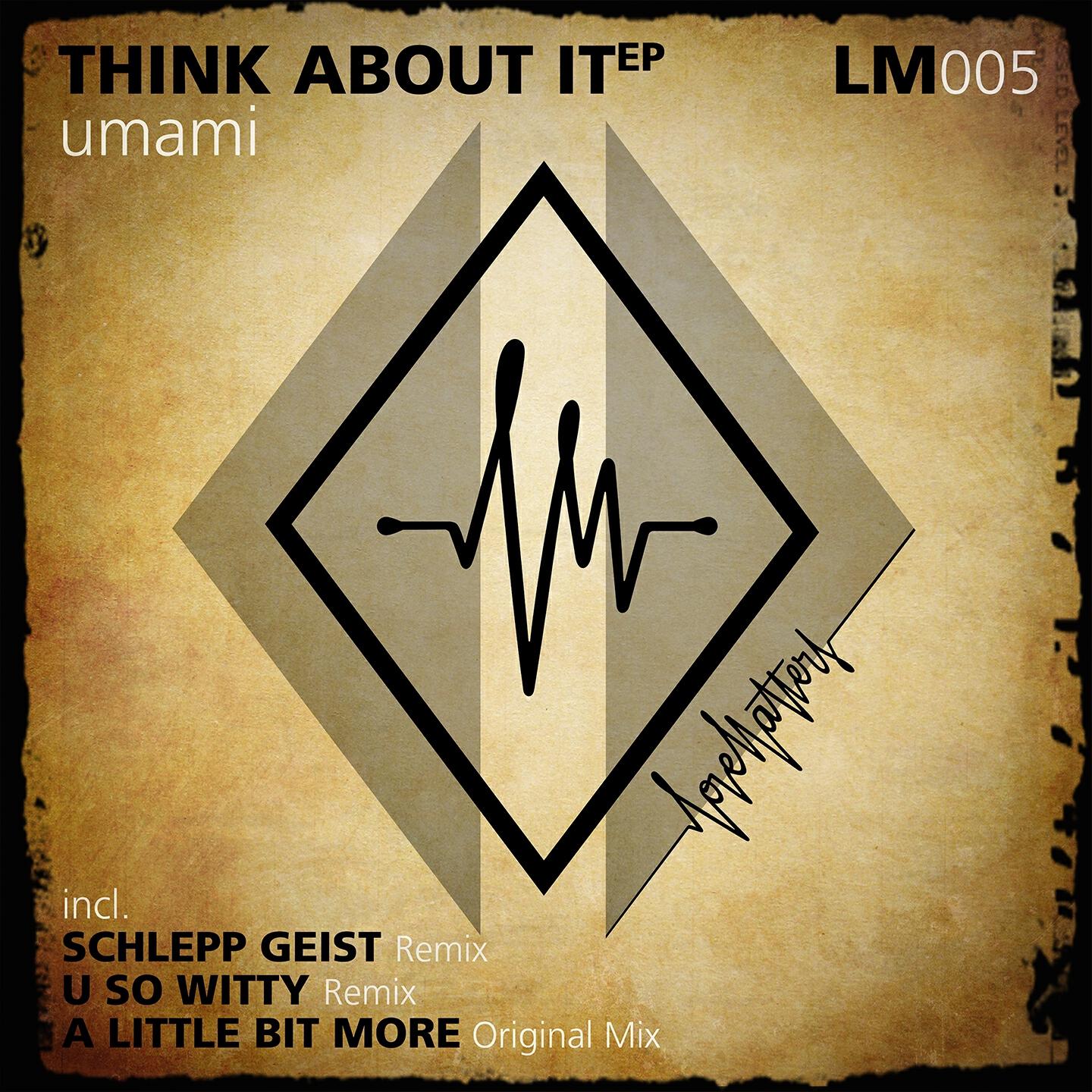 Umami - Think About It (U So Witty Remix)