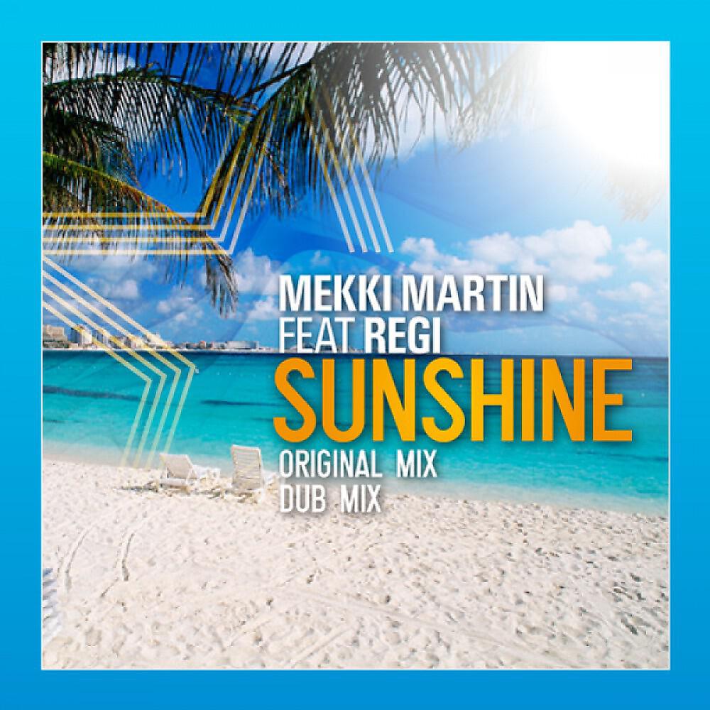 Mekki Martin - Sunshine (Original mix)