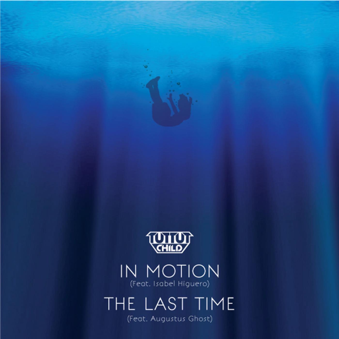 Tut Tut Child - The Last Time (feat. Augustus Ghost)