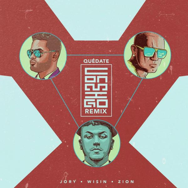 Jory Boy - Quedate Conmigo (feat. Wisin & Zion) (Remix)