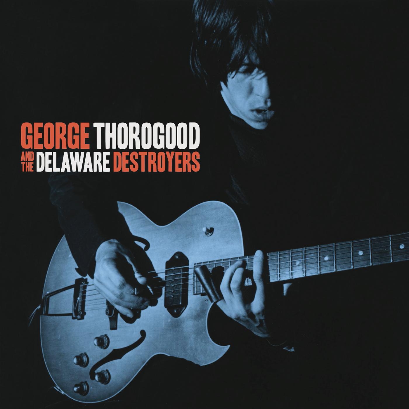 George Thorogood And The Delaware Destroyers - John Hardy