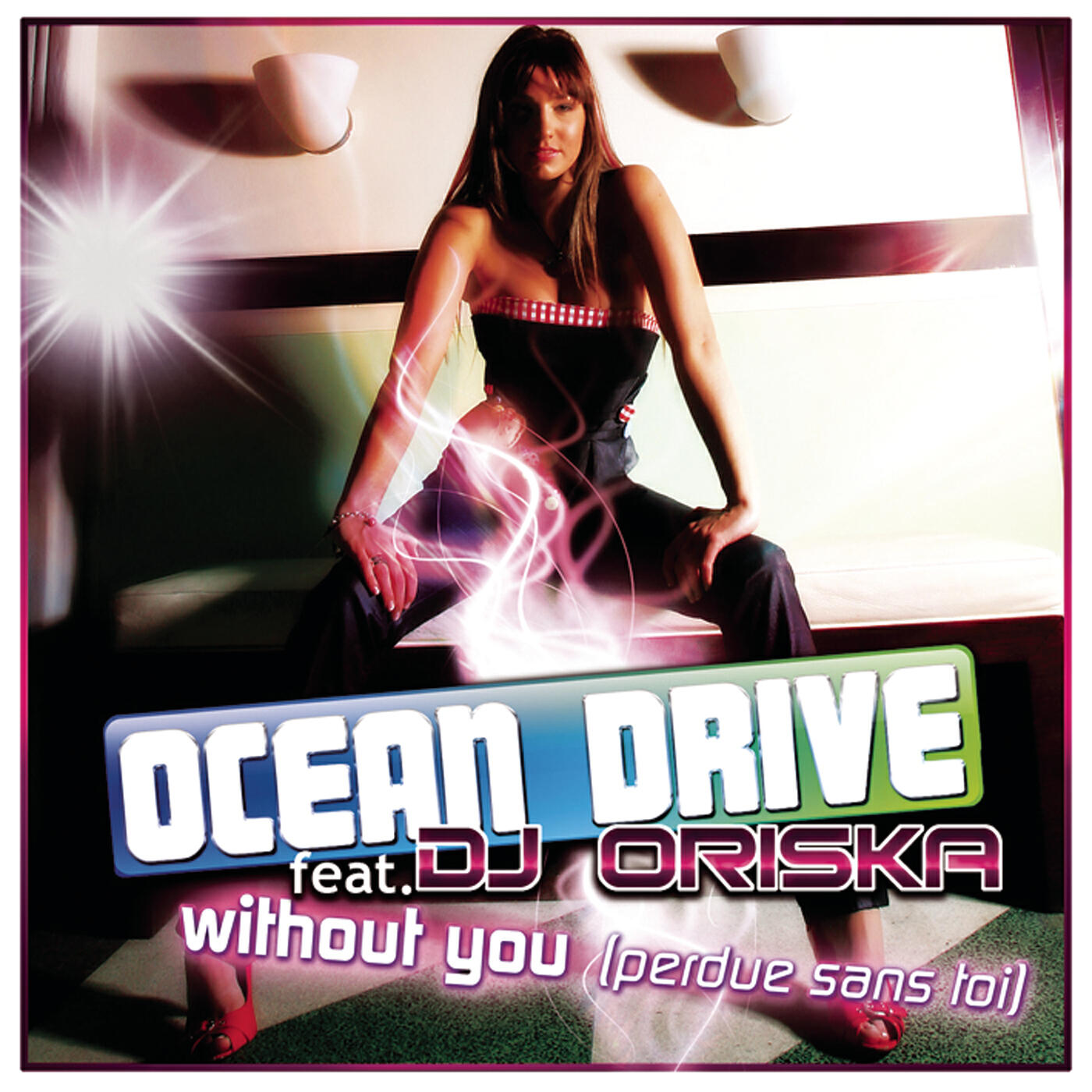 Ocean Drive - Without You (Perdue sans toi (Radio Edit by Romain Curtis))