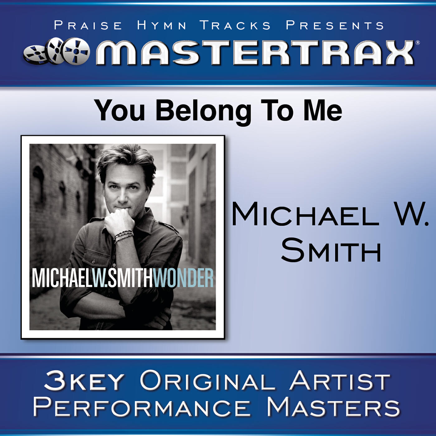 Michael W. Smith - You Belong To Me (Low Without Background Vocals) ([Performance Track])