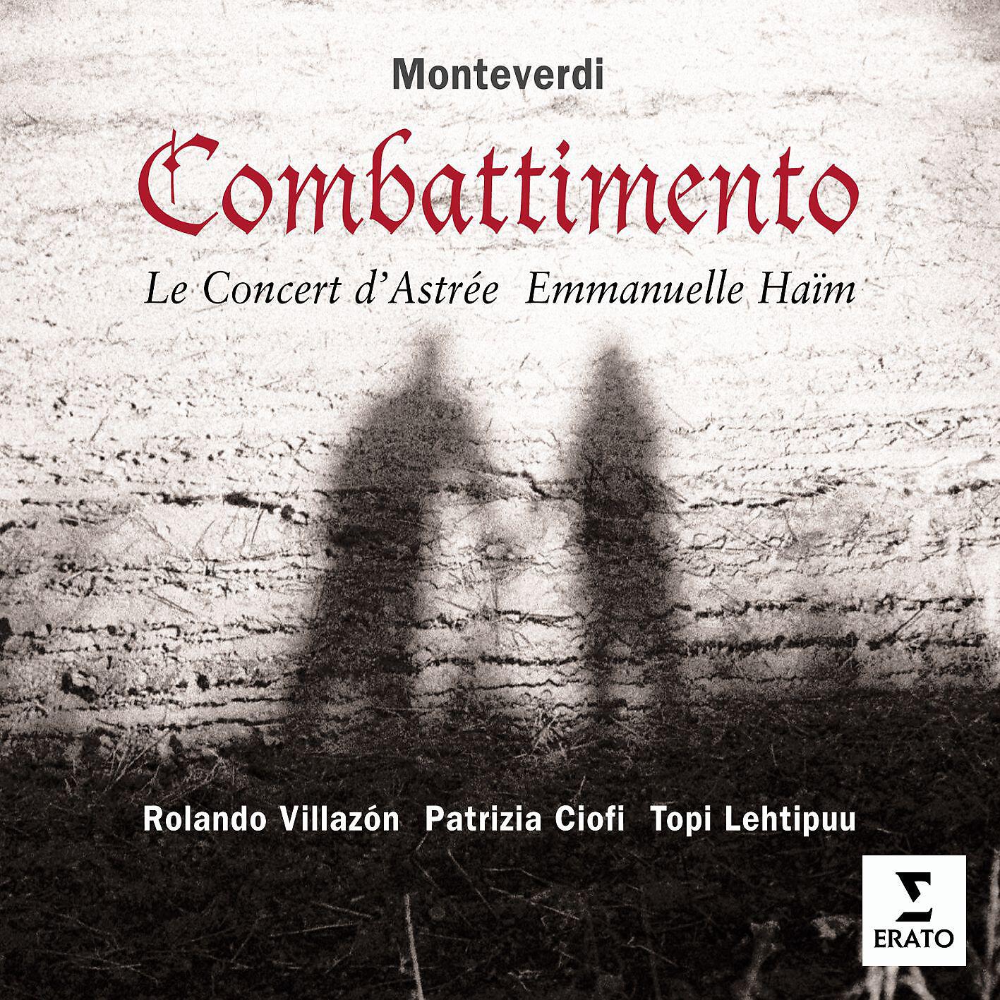 Rolando Villazon/Le Concert d`Astrée/Emmanuelle Haïm - Madrigals: Più lieto il guardo