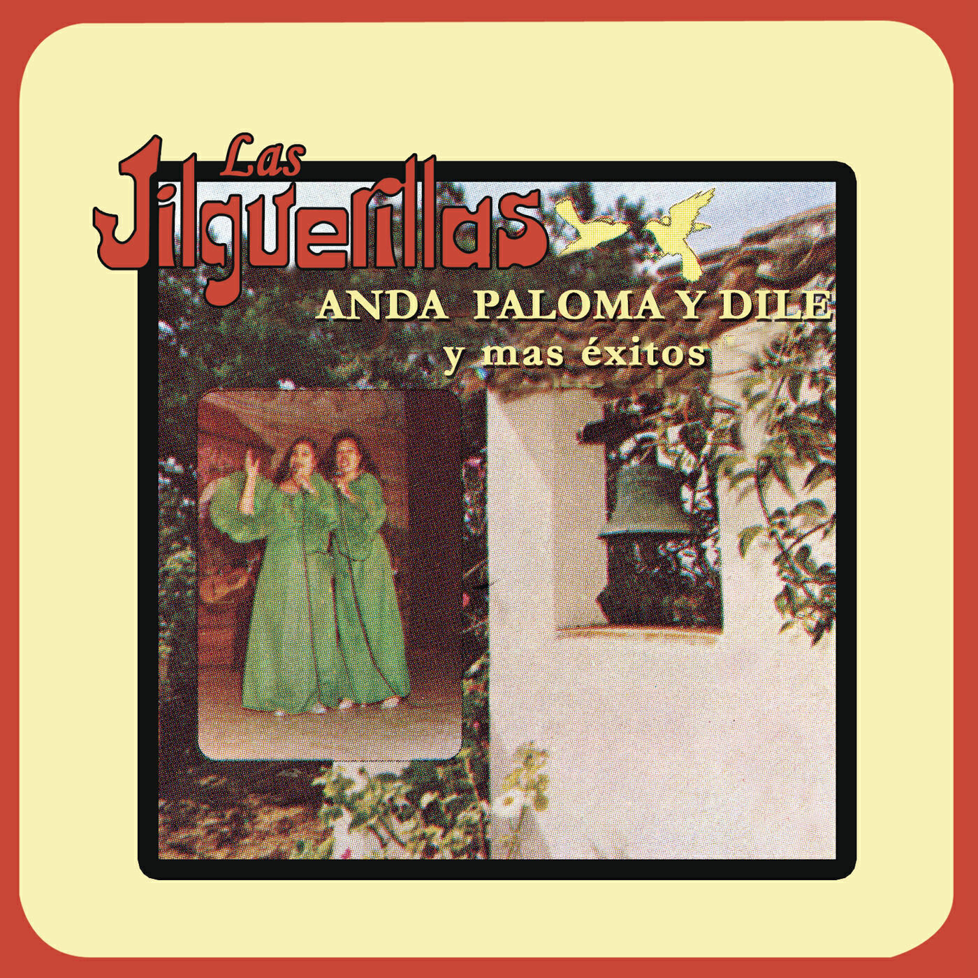 Las Jilguerillas - Paloma Piquito Negro
