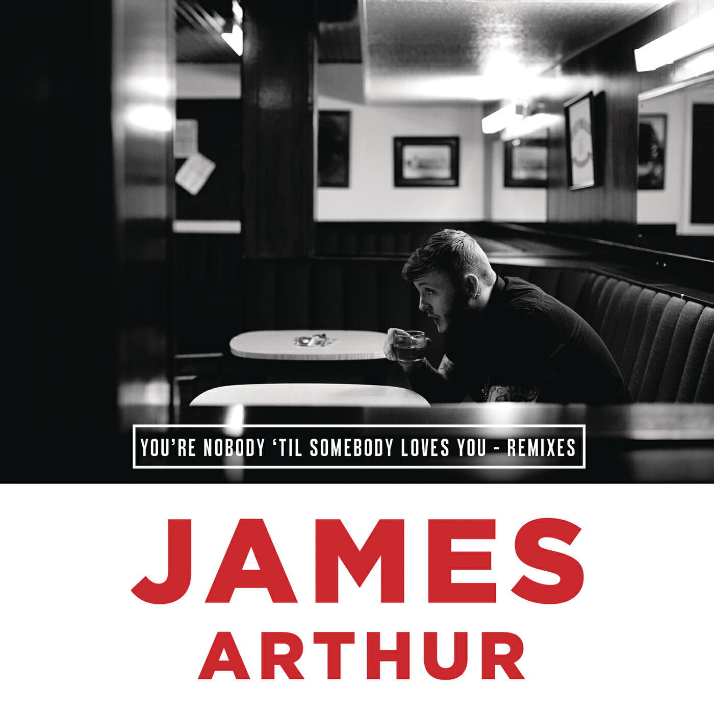 James Arthur - You're Nobody 'Til Somebody Loves You (Raf Riley Remix)