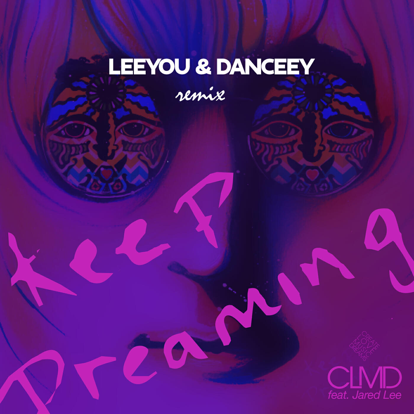 CLMD - Keep Dreaming (Radio Edit Remix by Leeyou & Danceey)