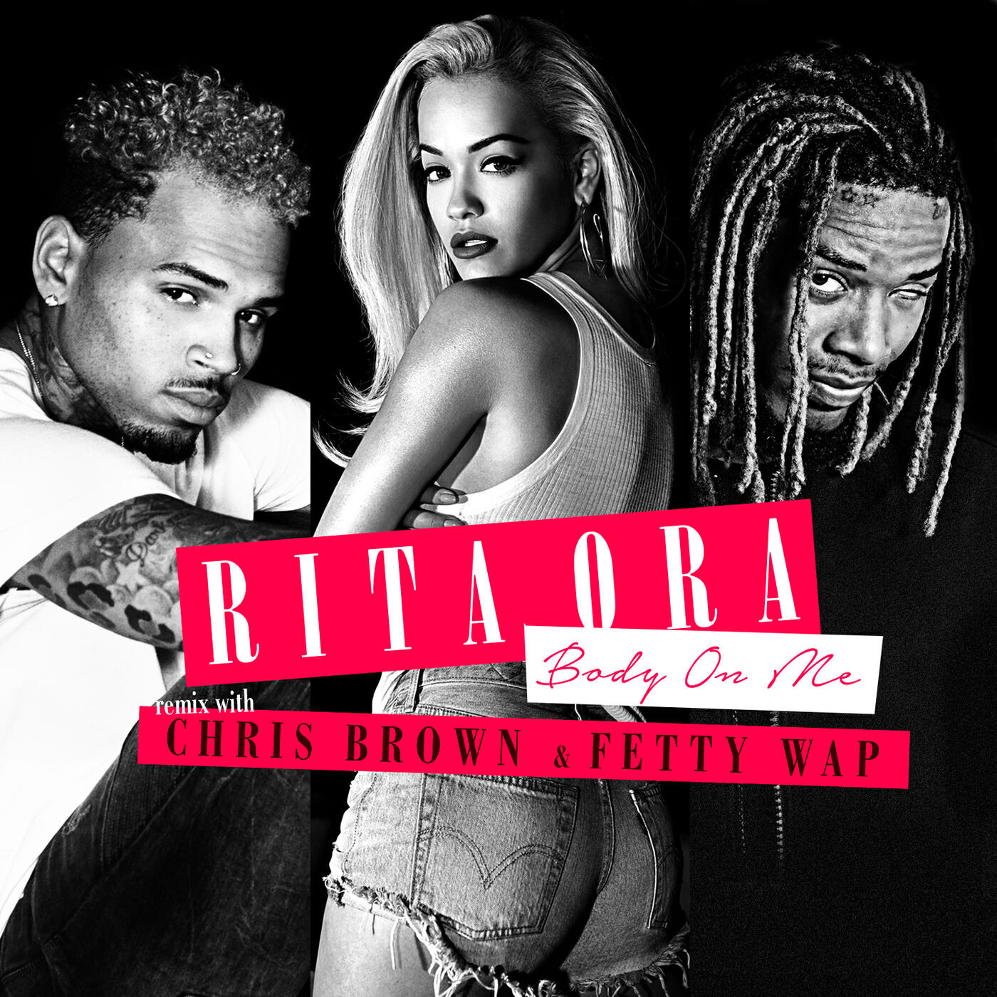 RITA ORA - Body on Me (Fetty Wap Remix)
