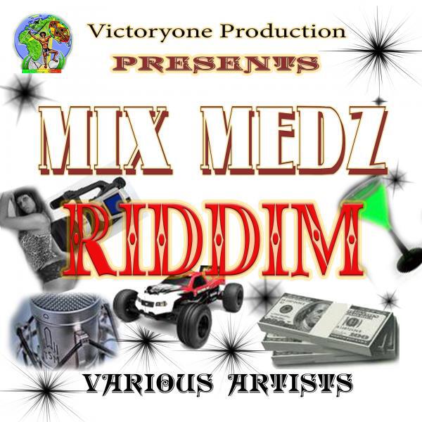 Victoryone Production - Mix Medz Riddim (Instrumental)