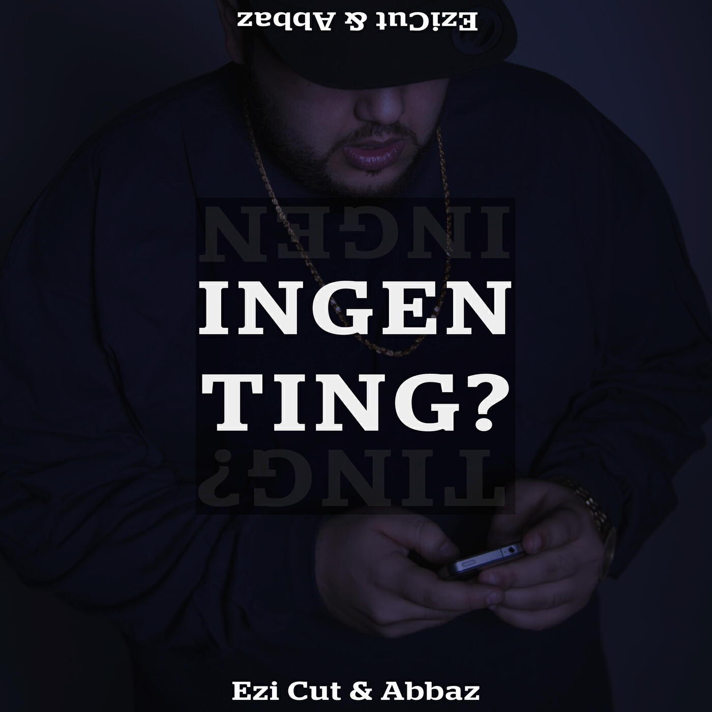 Ezi Cut - Ingenting