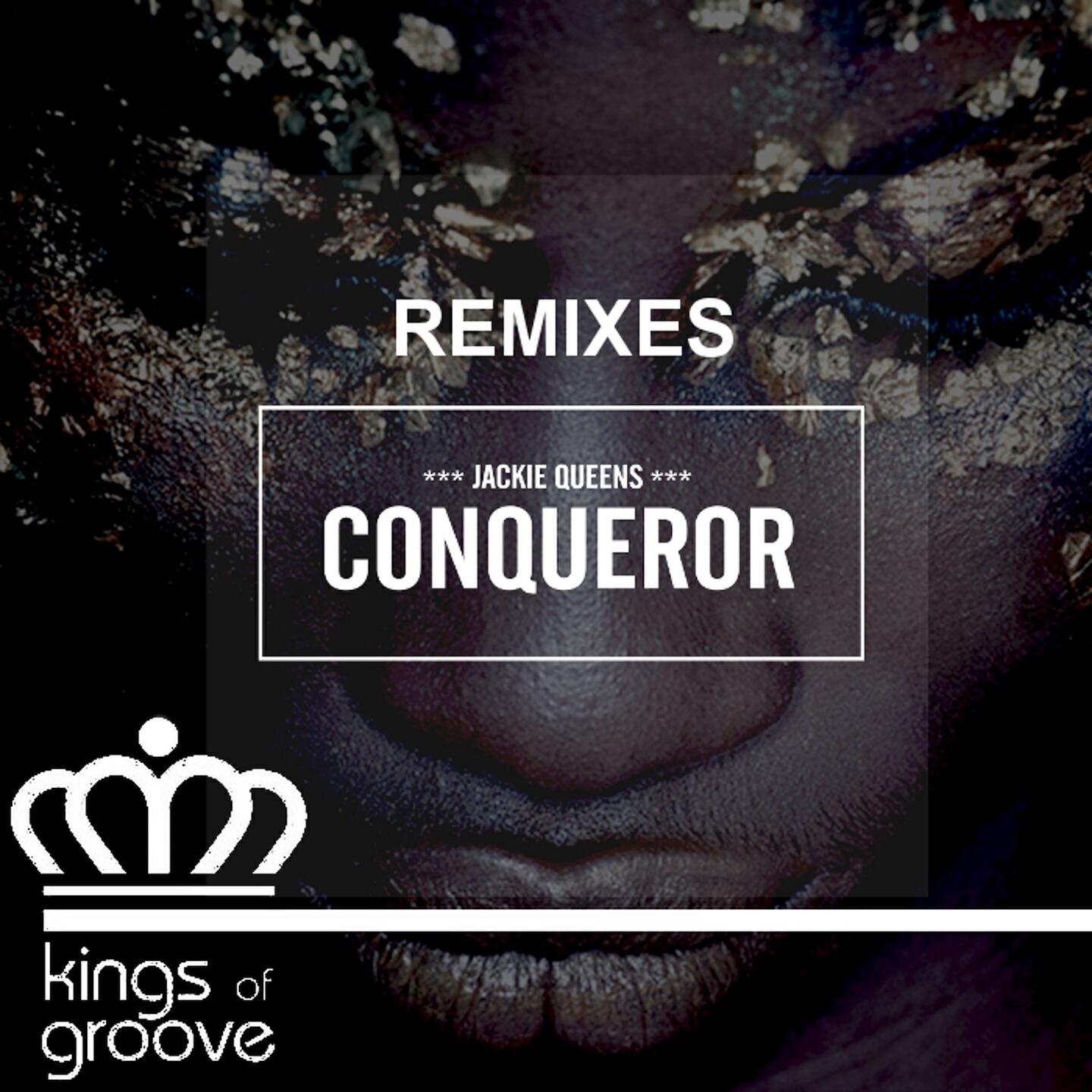 Jackie Queens - Conqueror (Kings of Groove Remix)