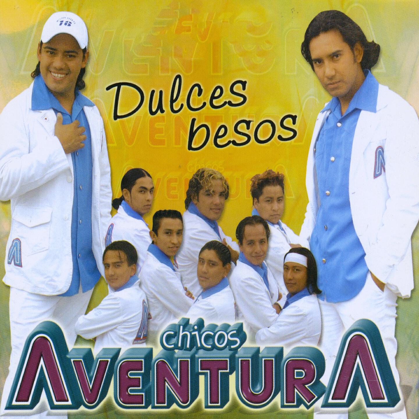 Chicos Aventura - Dulces Besos