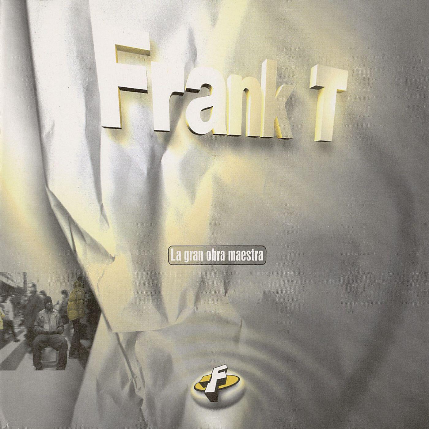 Frank T - La gran obra maestra (Remix)