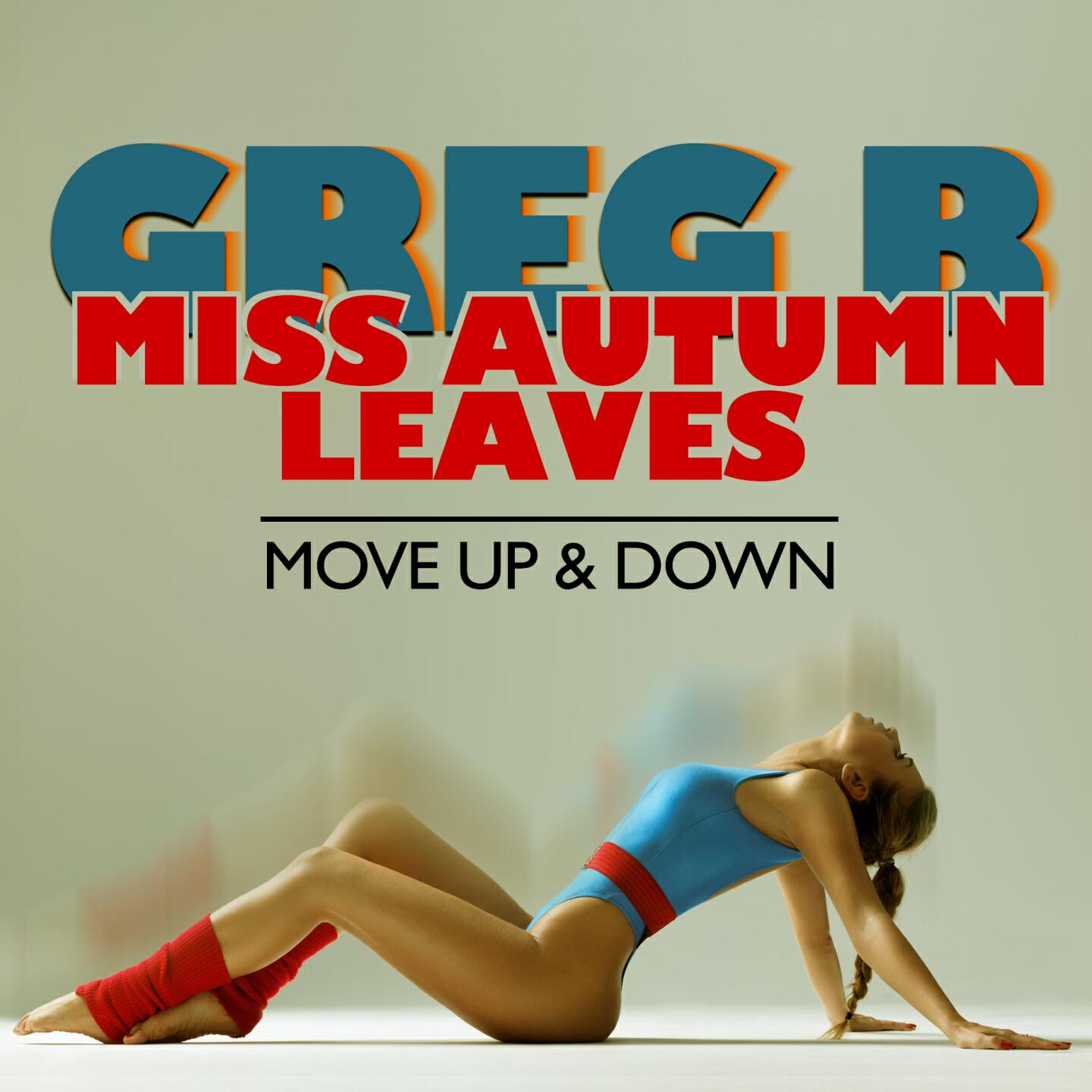 Miss Autumn Leaves - Move Up & Down (DJ Rello Remix)