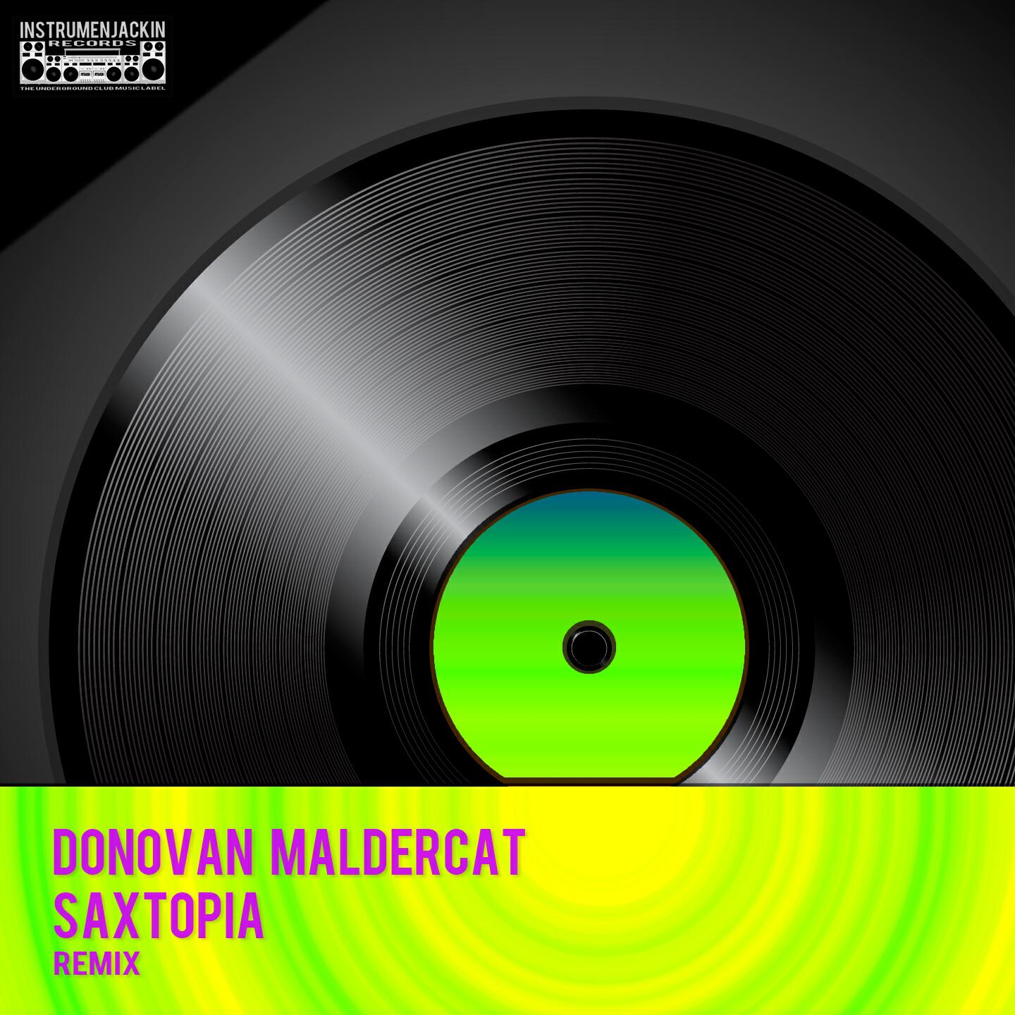 Donovan Maldercat - Saxtopia (Remix)