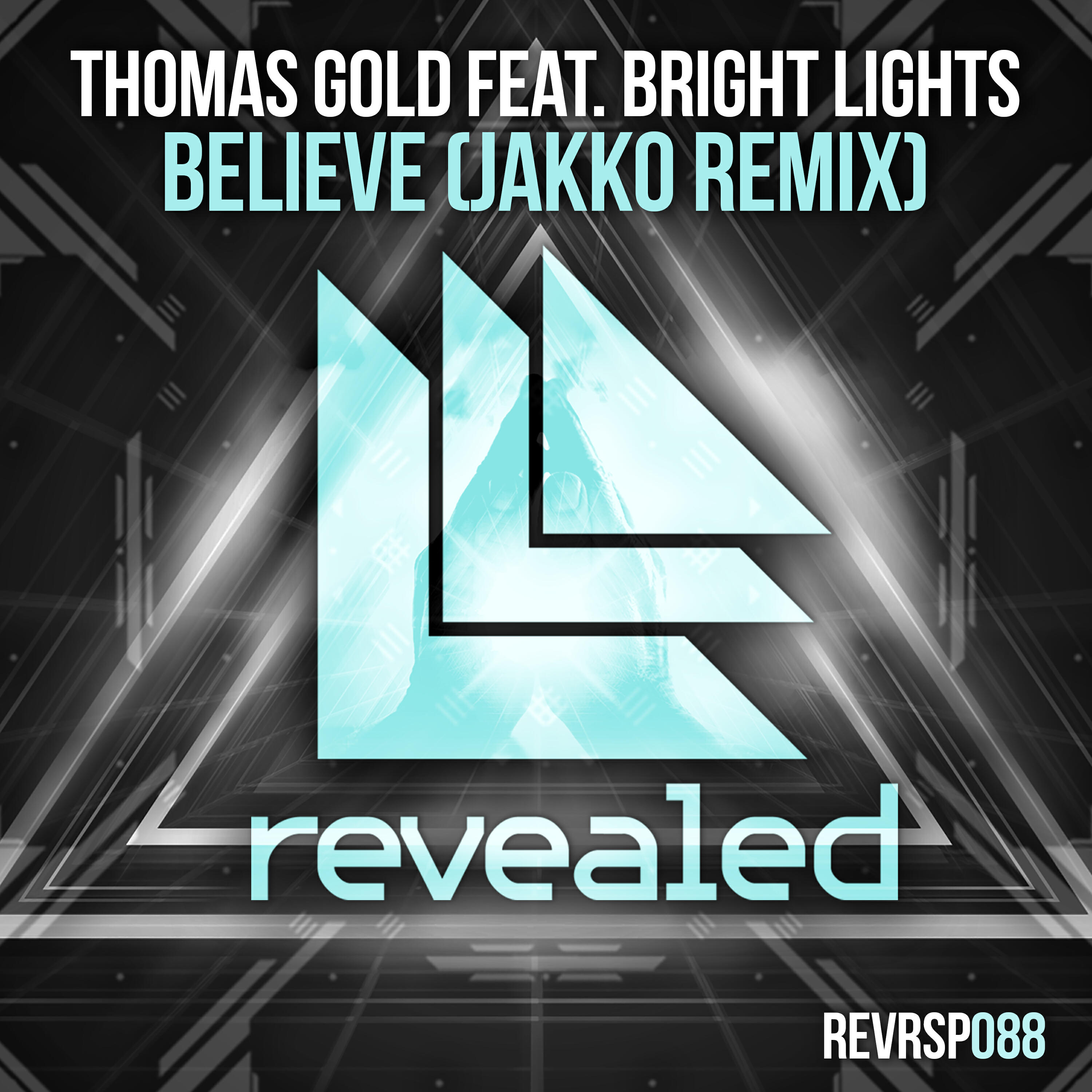 Thomas Gold - Believe (feat. Bright Lights) [JAKKO Radio Edit]