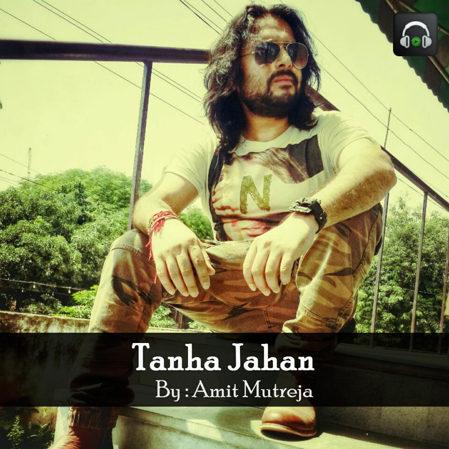 Amit Mutreja - Tanha Jahan