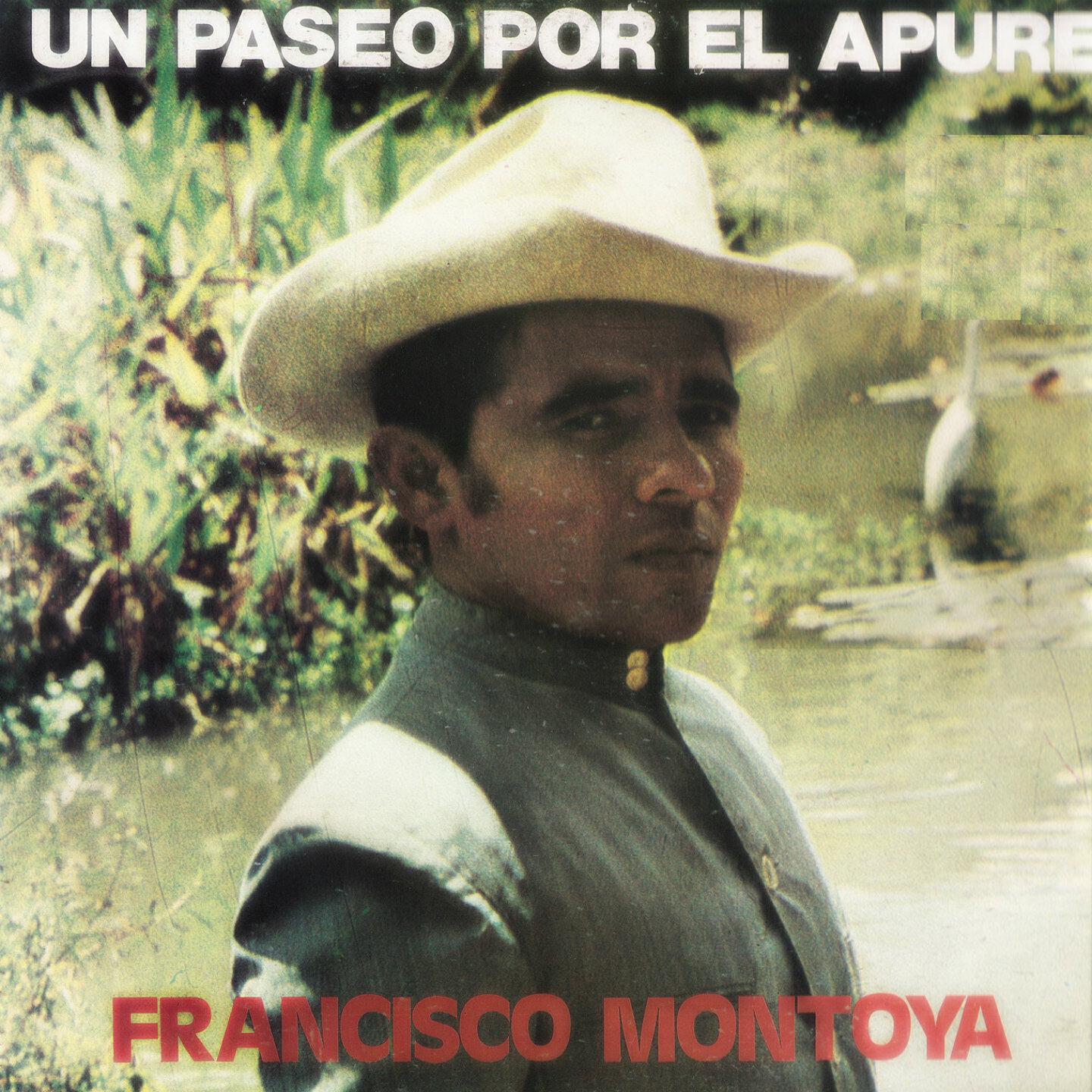 Francisco Montoya - Un Paseo por el Apure