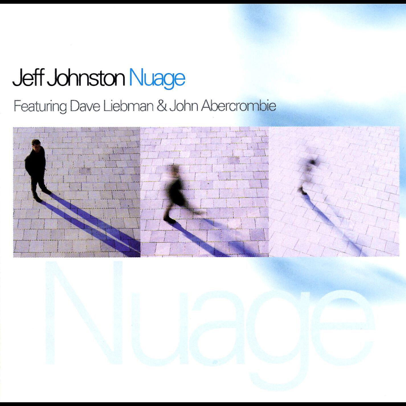 Jeff Johnston - Hub Town (feat. Dave Liebman & John Abercrombie)