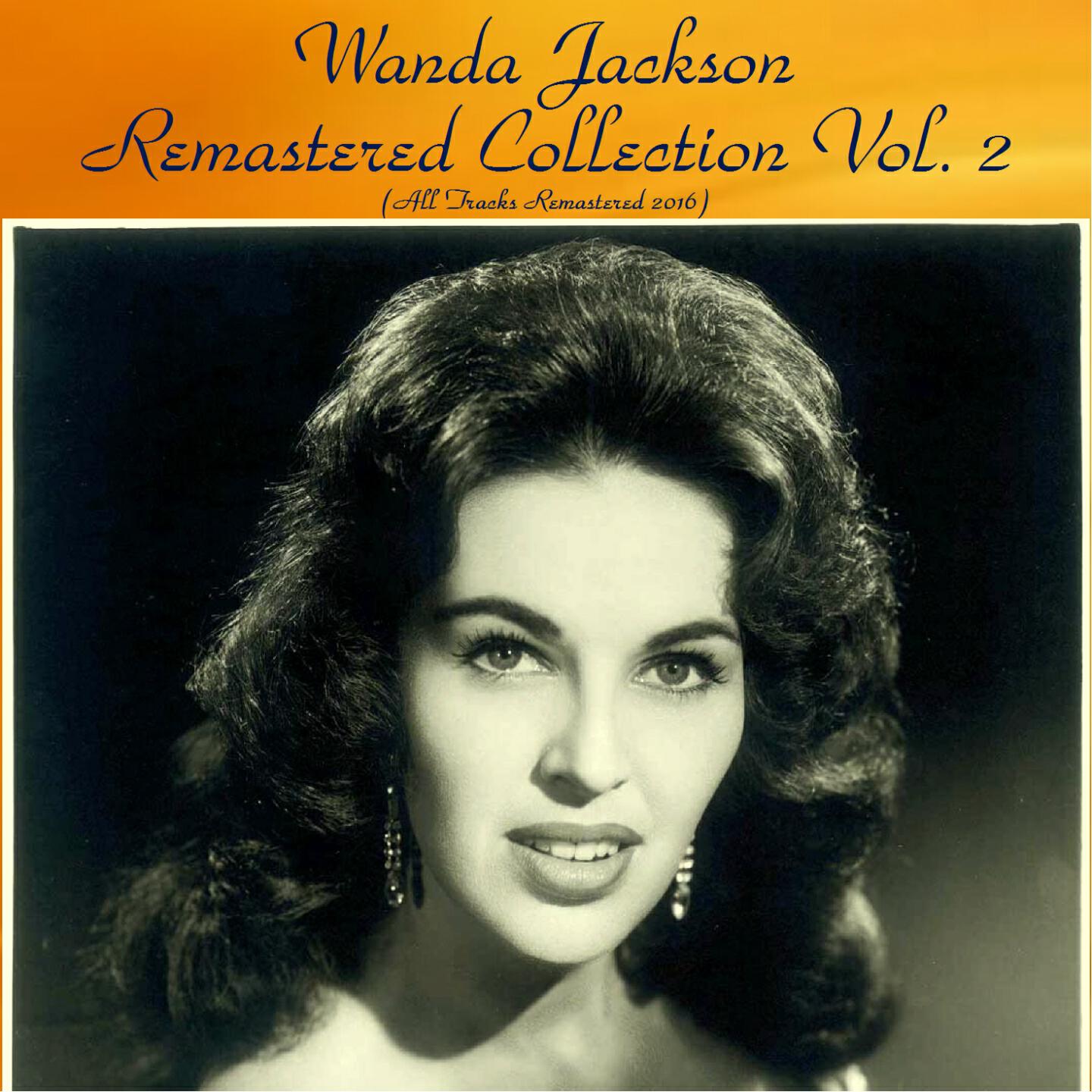 Wanda Jackson - Fujiyama Mama (Remastered 2016)
