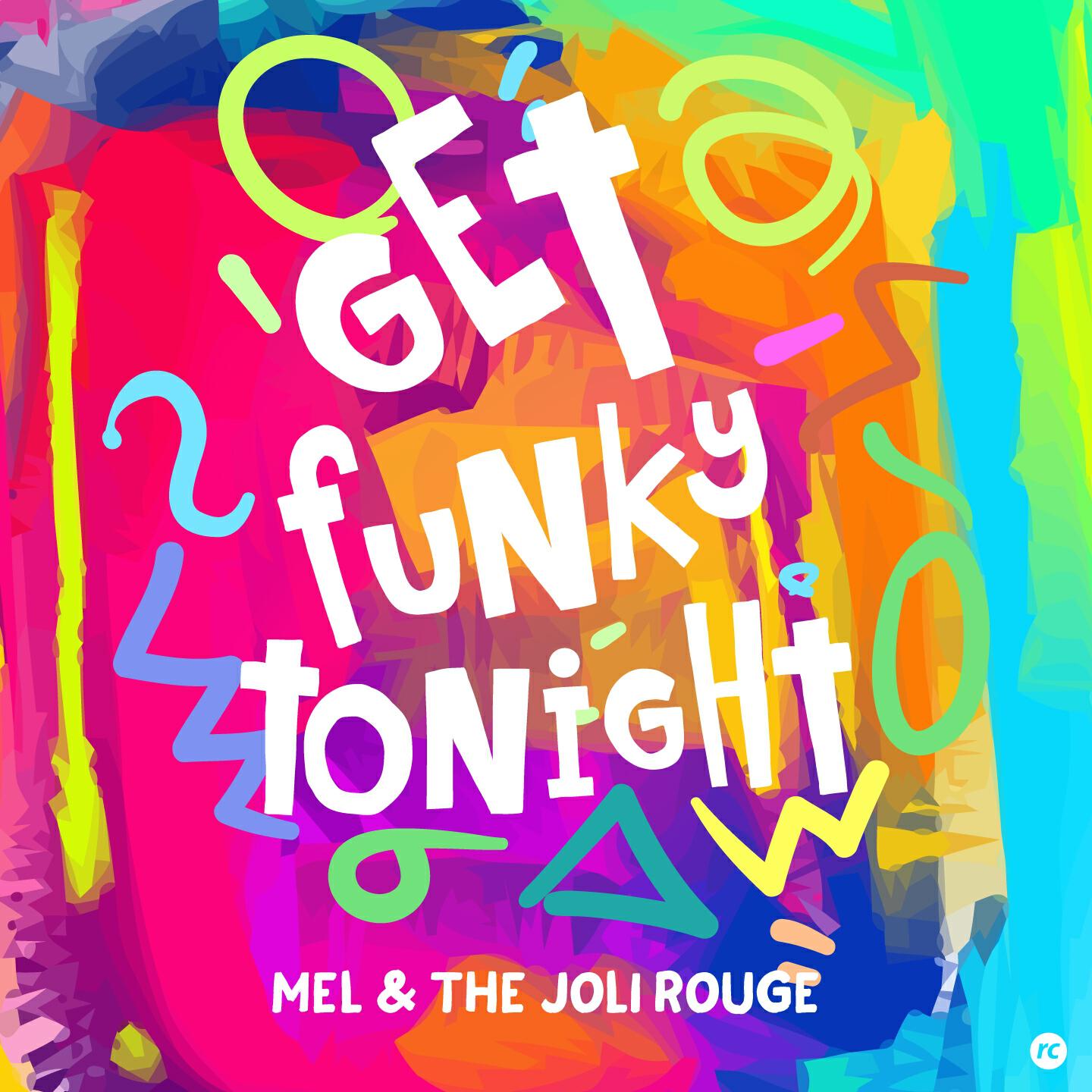 Mel - Get Funky Tonight (Club Edit)