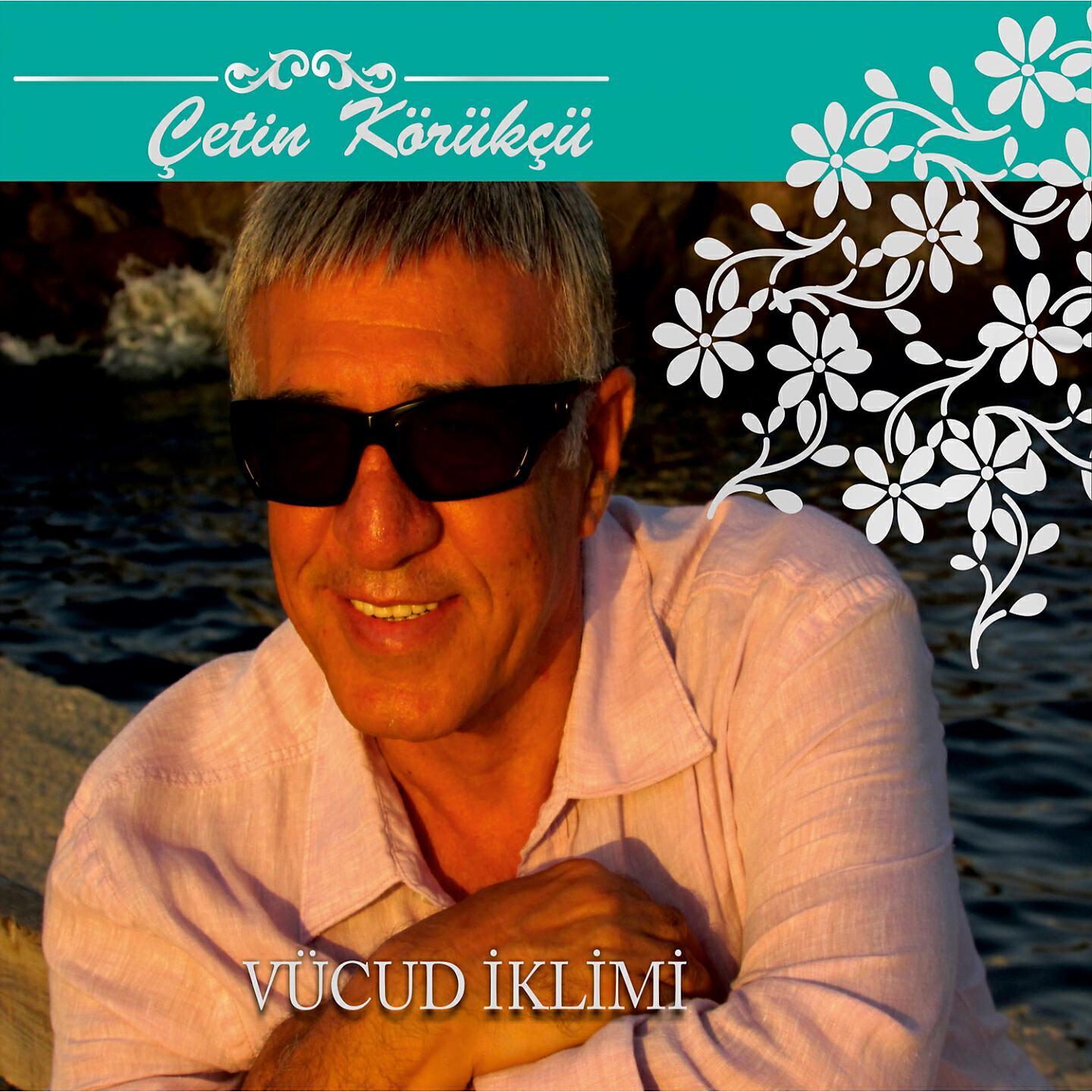 Çetin Körükçü - Vücud İkliminin Sultanı Sensin