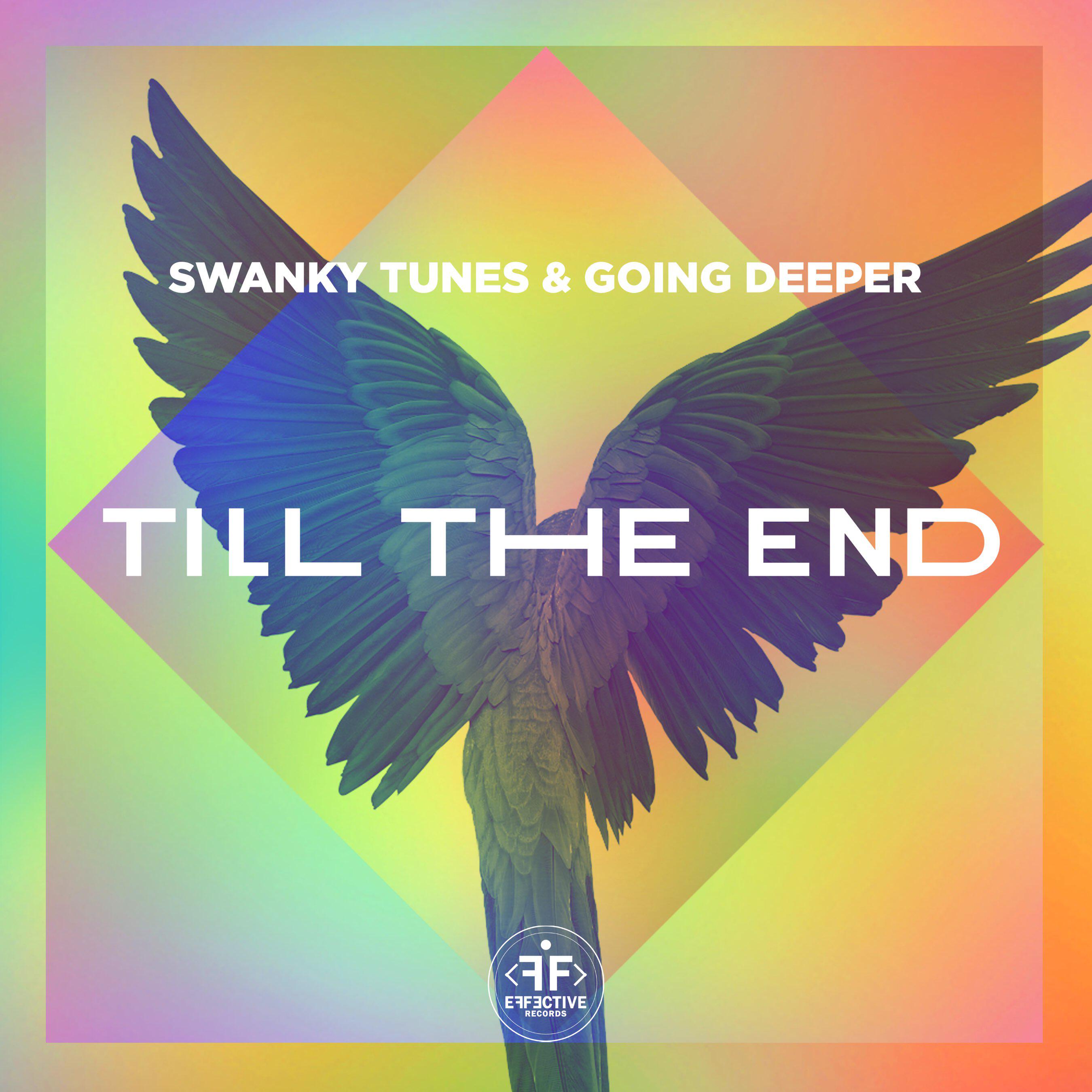 Swanky Tunes - Till the End (Radio Edit)