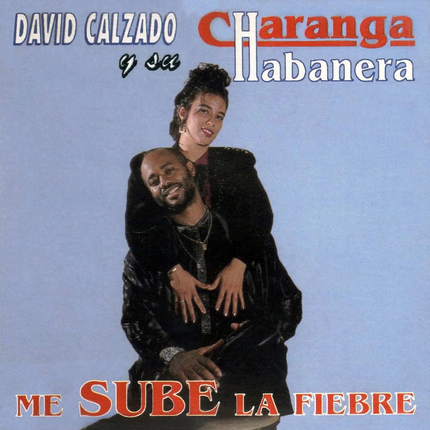 David Calzado y Su Charanga Habanera - En Crisis (Remasterizado)