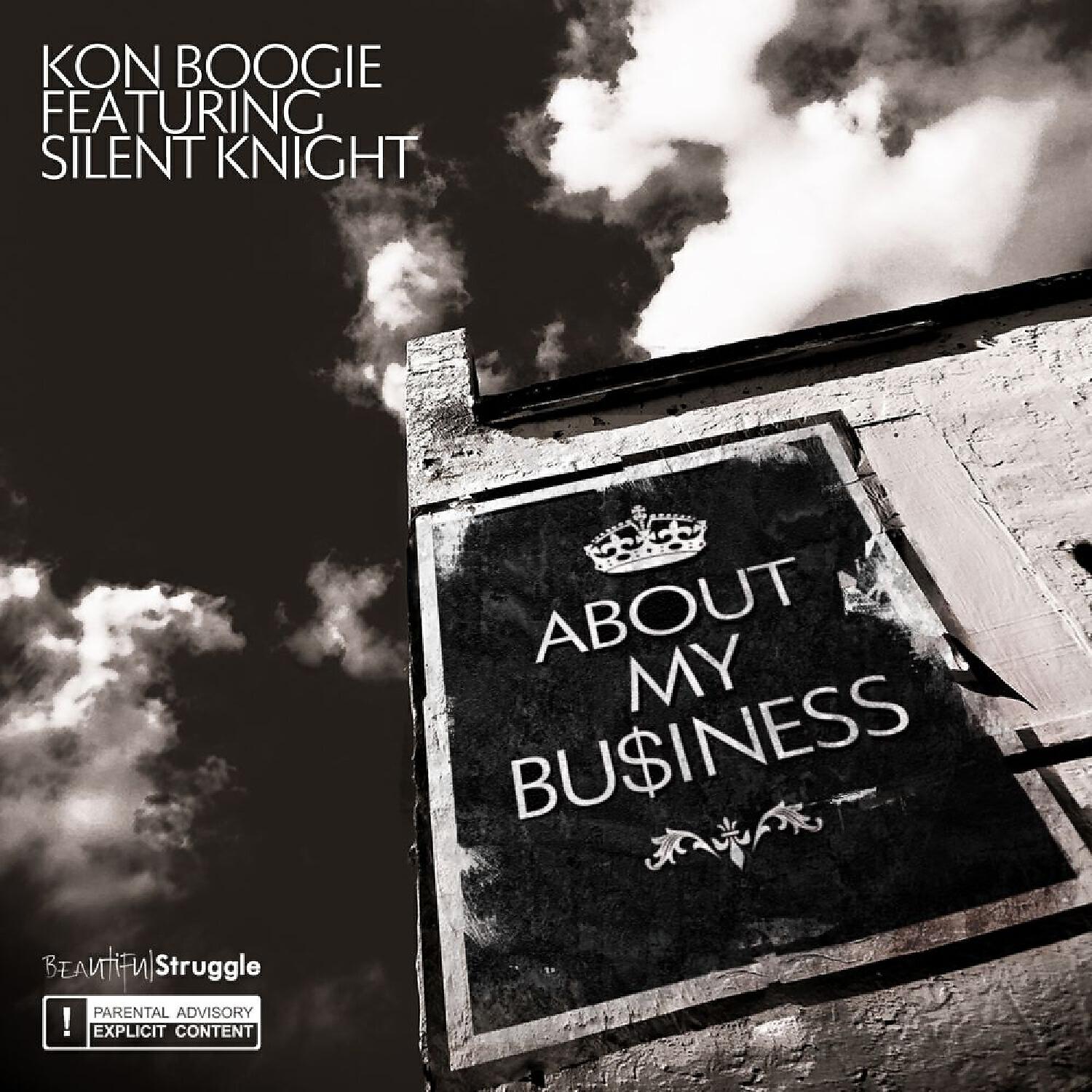 Kon Boogie - About My Business (feat. Silent Knight)