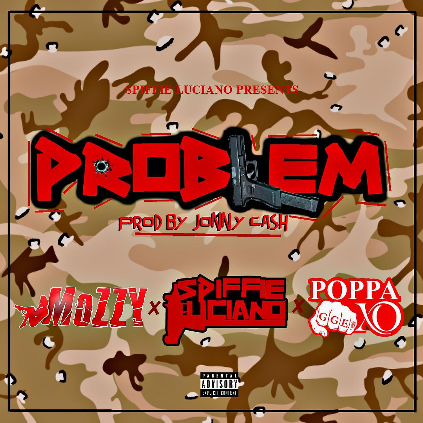 Spiffie Luciano - Problem (feat. Mozzy & Poppa Xo)