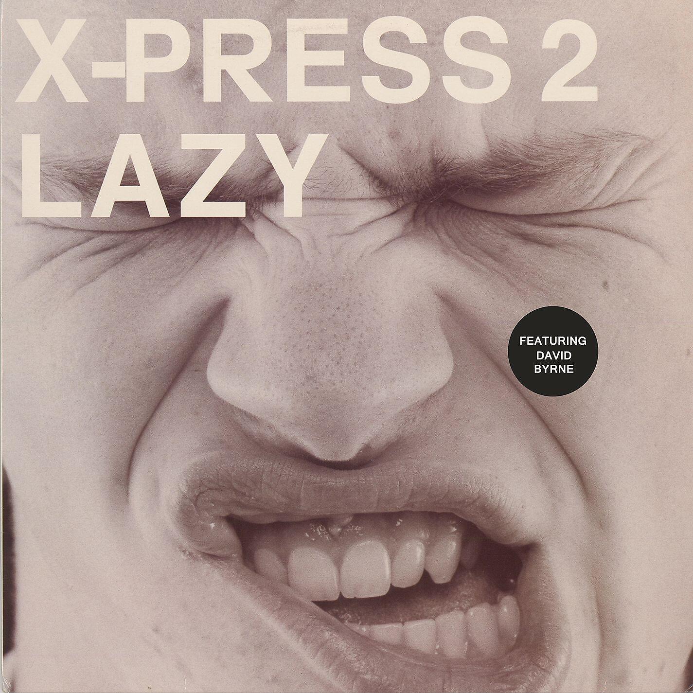 X-Press 2 - Lazy (feat. David Byrne) [Norman Cook Dub]