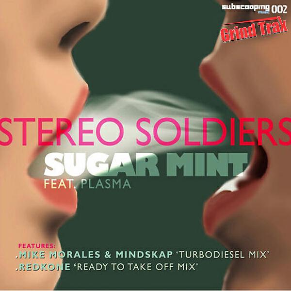 Stereo Soldiers - Sugar Mint (Mike Morales & Mindskap Turbodiesel Mix)