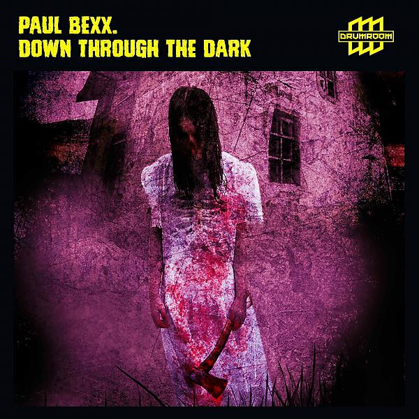 Paul Bexx. - Down Through The Dark