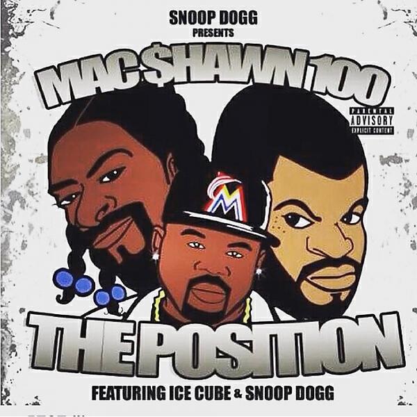 MacShawn100 - The Position (feat. Snoop Dogg & Ice Cube) [Snoop Dogg Presents MacShawn100]